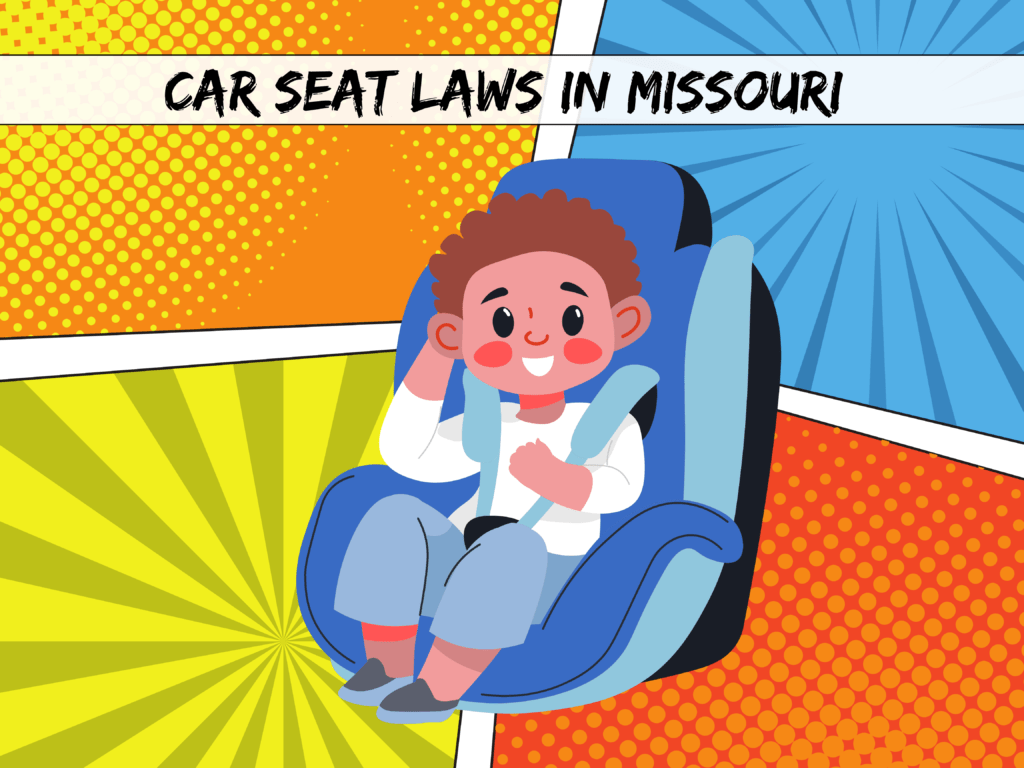 Car Seat Laws in Missouri