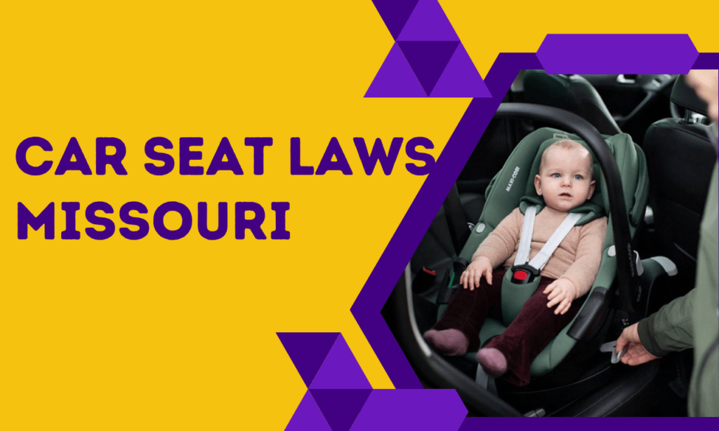 Car Seat Laws Missouri